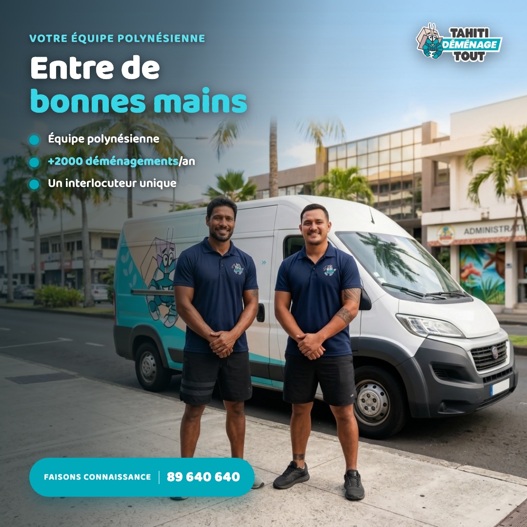 Tahiti Demenage Tout : l'equipe sur le terrain